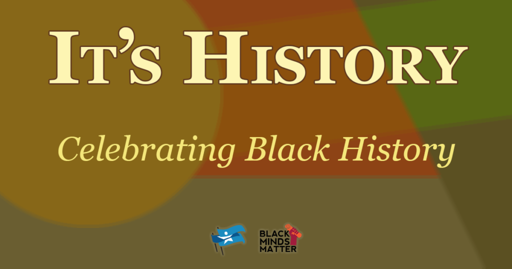 It's History | Celebrating Black History